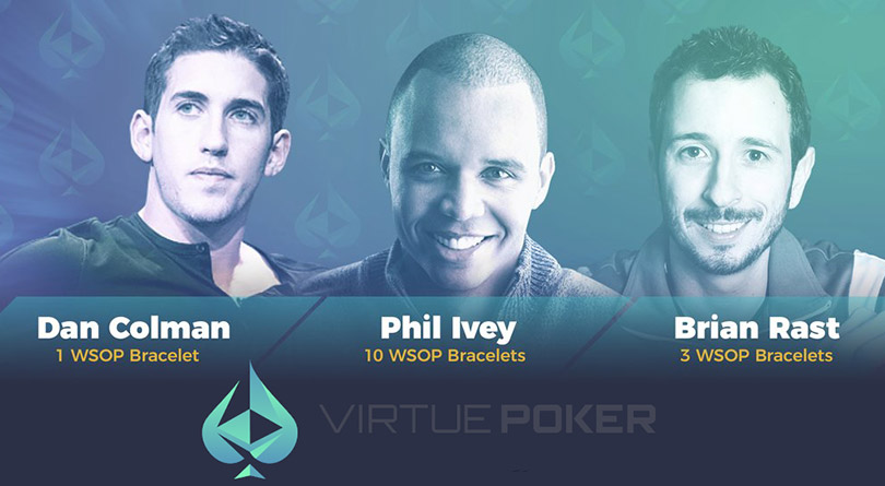 Фил Айви, Даниэль Колман и Брайан Раст сотрудничают с покерным румом Virtue Poker.